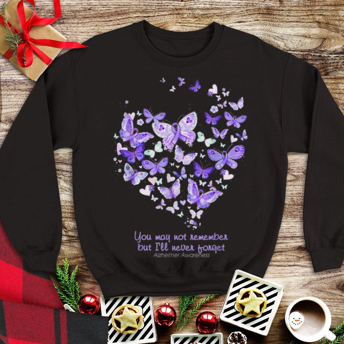 Awesome You May Not Eemember But I'll Never Forget Alzheimer Awareness shirt