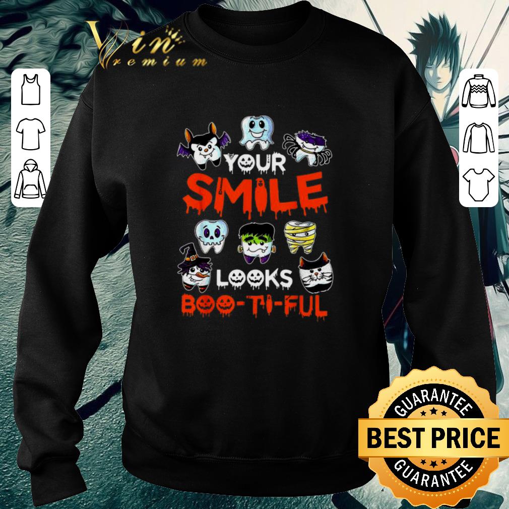 Awesome Your smile looks boo-ti-ful shirt