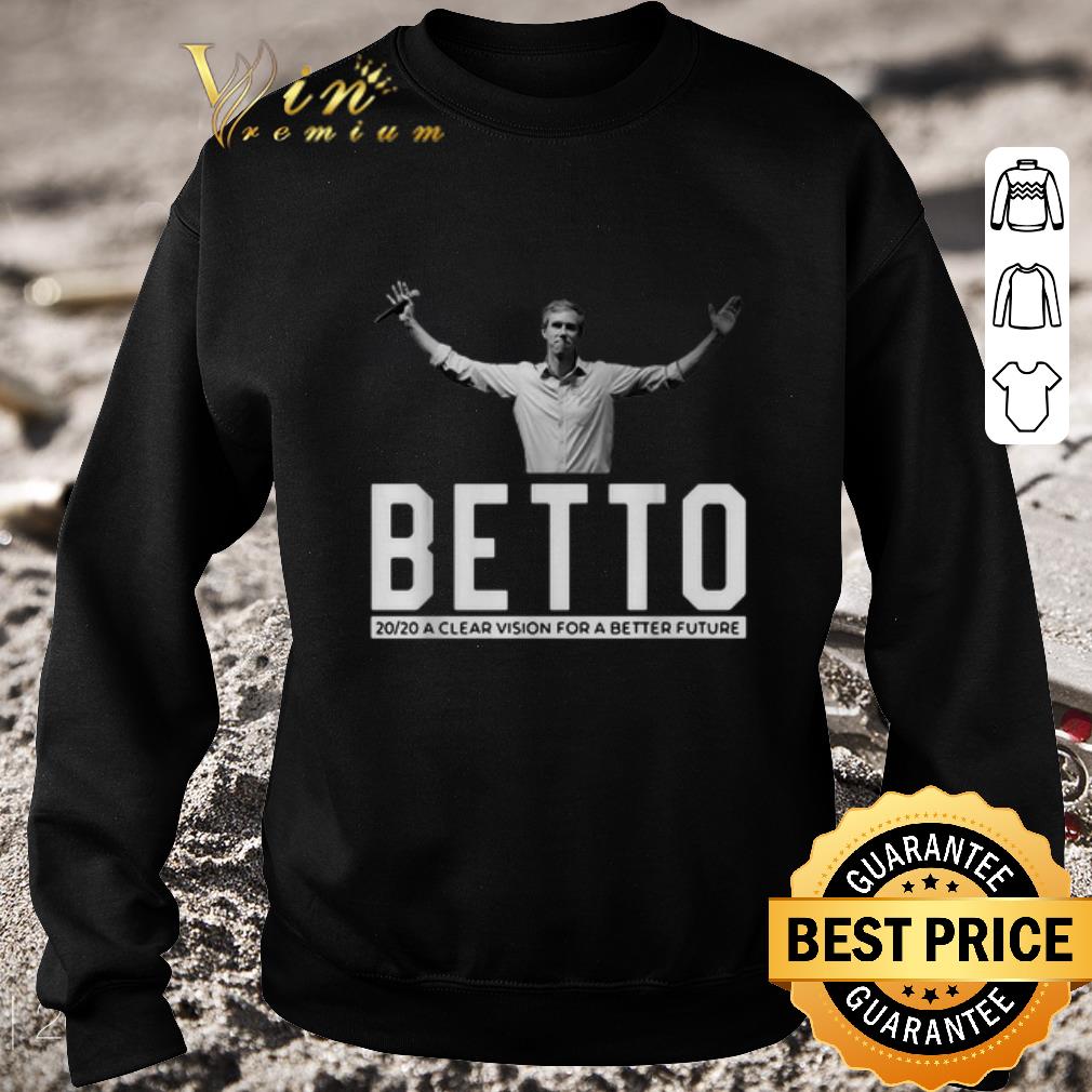 Funny Beto O'Rourke 2020 a clear vision for a better future shirt 7 Funny Beto O'Rourke 2020 a clear vision for a better future shirt