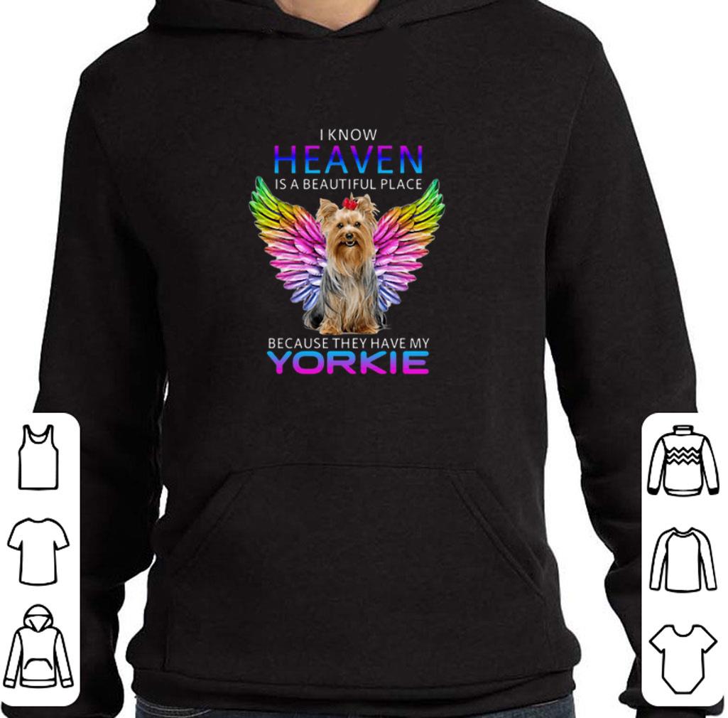 Funny I know heaven is a beautiful place because they have my Yorkshire shirt
