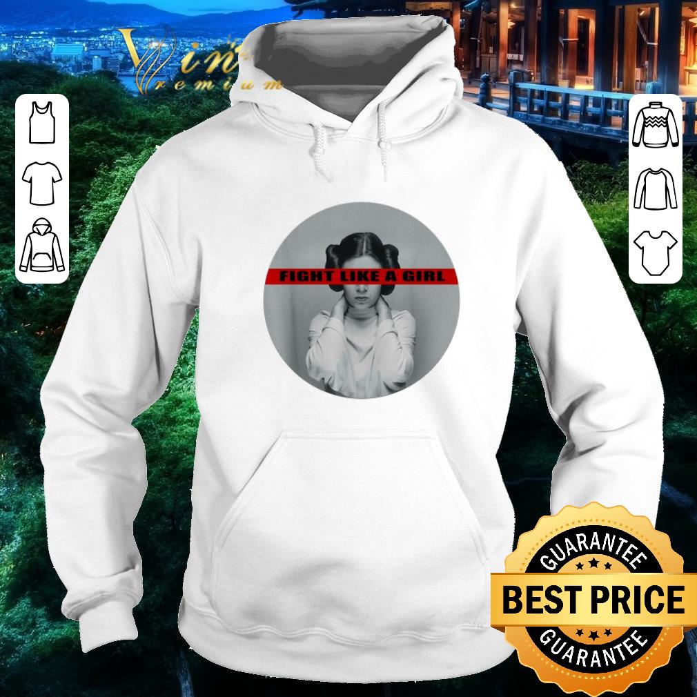 Funny Princess Leia Fight Like a Girl shirt 5 Funny Princess Leia Fight Like a Girl shirt