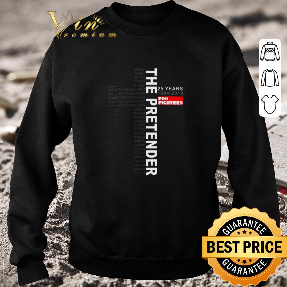 Funny The Pretender 25 years 1994-2019 Foo Fighters shirt 5 Funny The Pretender 25 years 1994-2019 Foo Fighters shirt