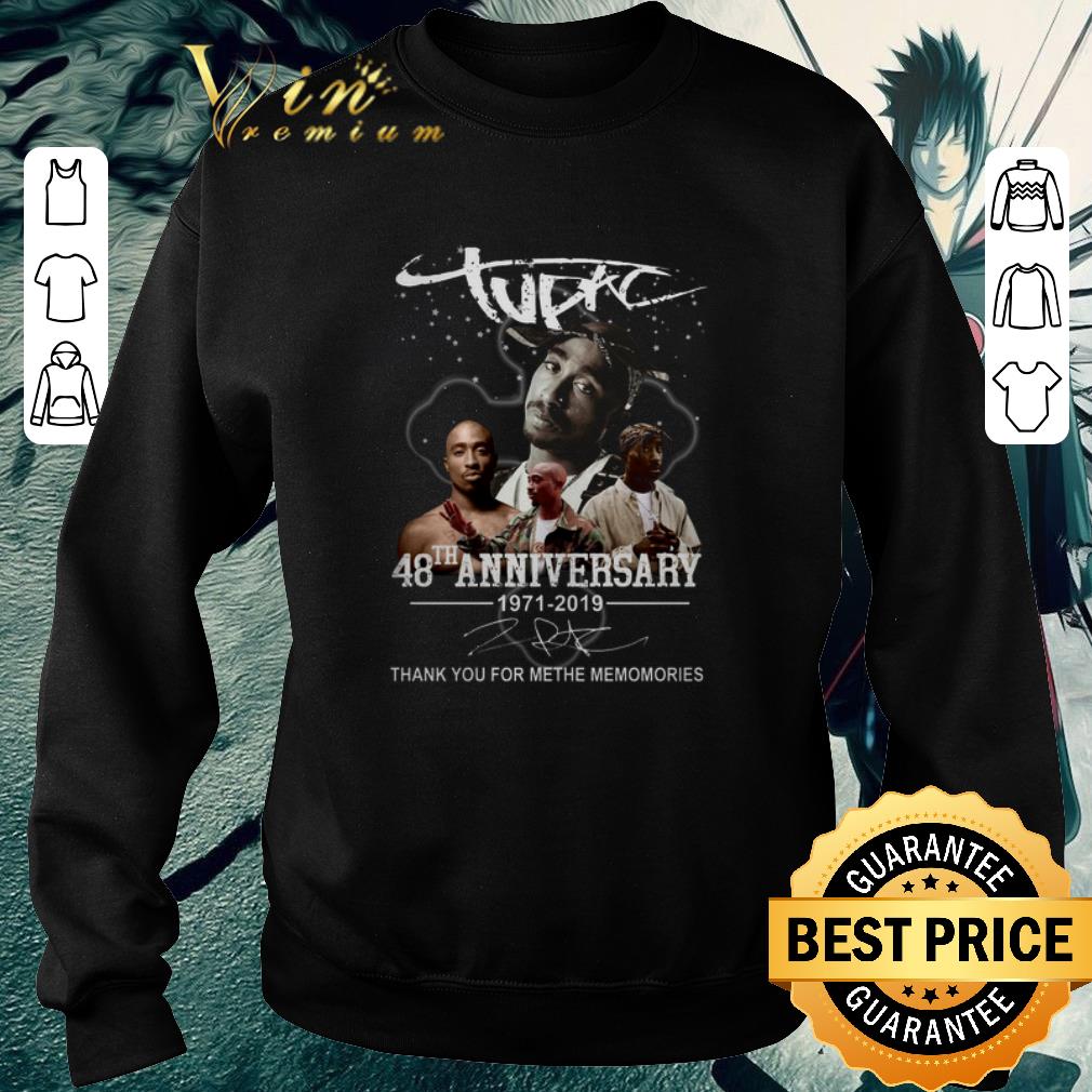 Funny Tupac 48th anniversary 1971-2019 thank you for the memories shirt 5 Funny Tupac 48th anniversary 1971-2019 thank you for the memories shirt
