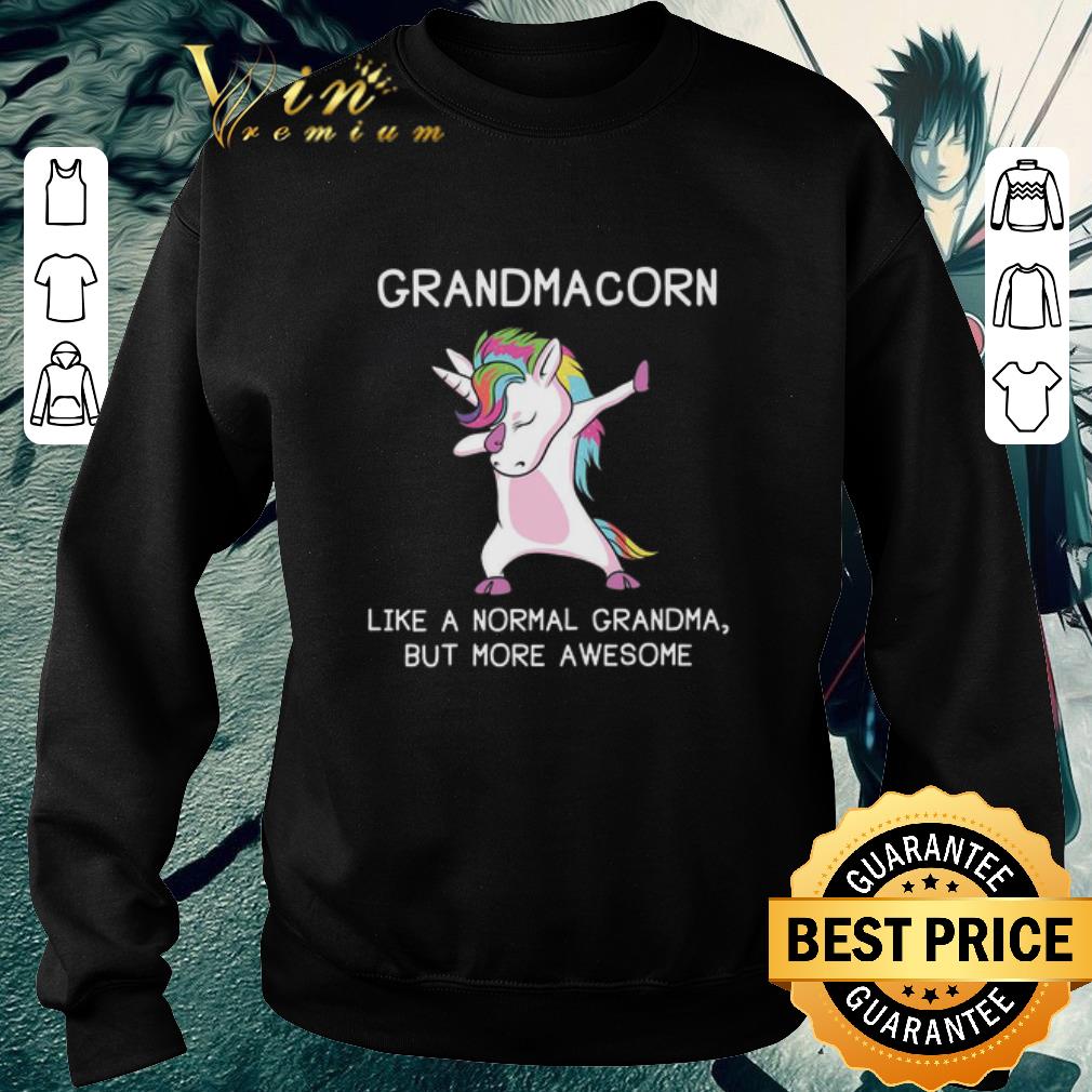Funny Unicorn grandmacorn like a normal grandma but more awesome shirt