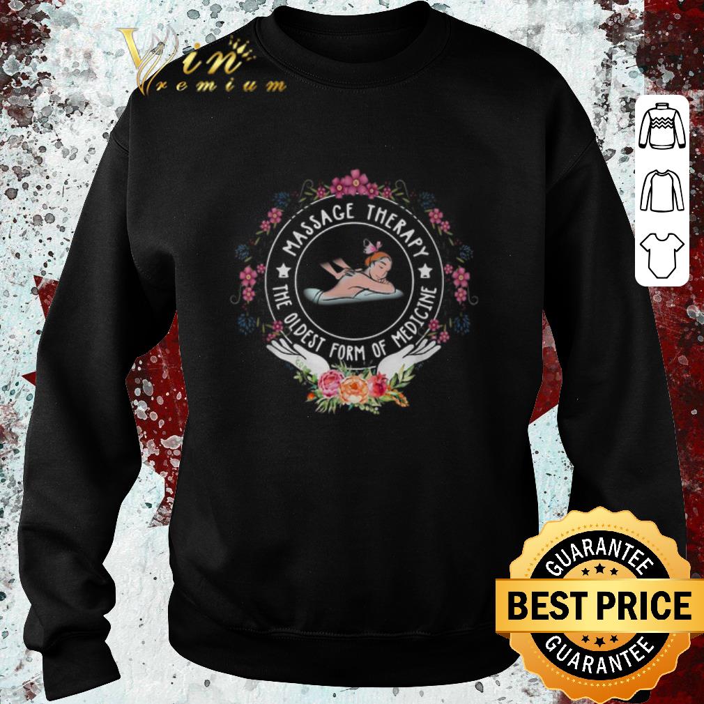 Hot New massage therapy the oldest form of medicine shirt 5 Hot New massage therapy the oldest form of medicine shirt