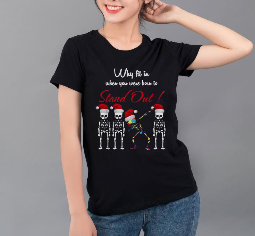 Hot Why Fit In When You Were Born To Stand Out Autism Awareness shirt