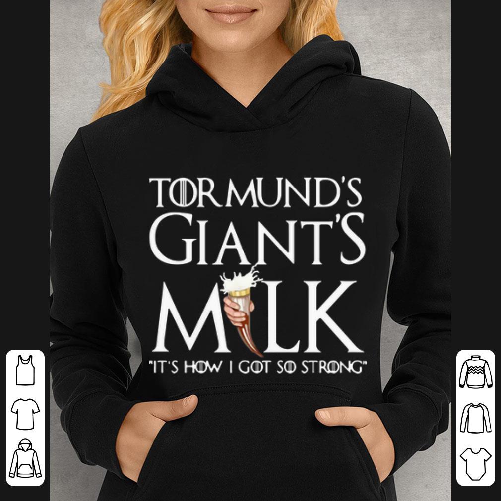 Nice Game Of Thrones Tormund’s Giant’s Milk It’s How I Got So Strong shirt