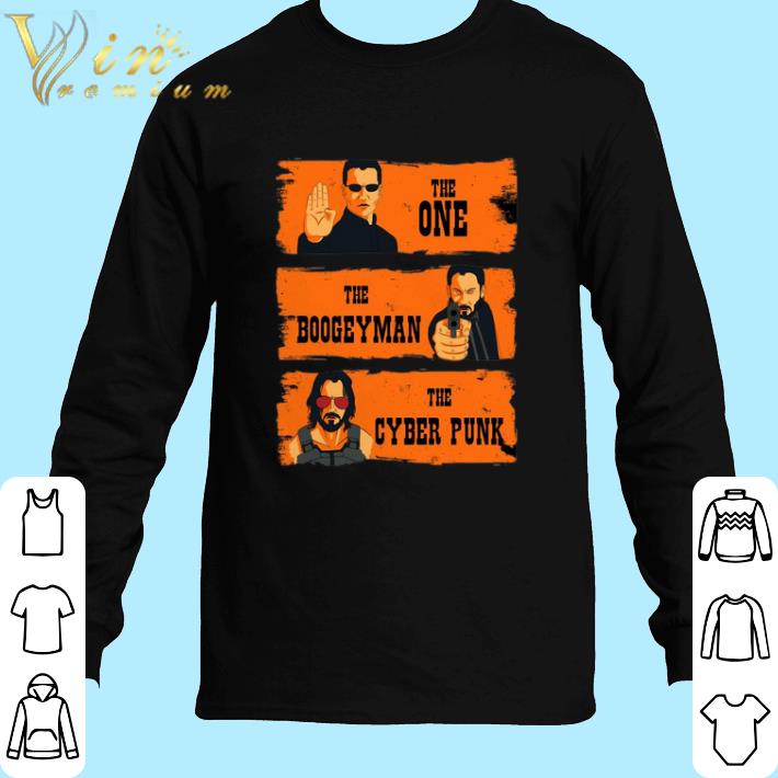 Nice John Wick The One The Boogeyman The Cyber Punk shirt 5 Nice John Wick The One The Boogeyman The Cyber Punk shirt