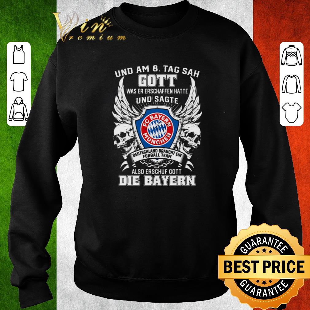 Official Bayern Munich und am 8 tag sah gott also erschuf gott die Bayern shirt 5 Official Bayern Munich und am 8 tag sah gott also erschuf gott die Bayern shirt