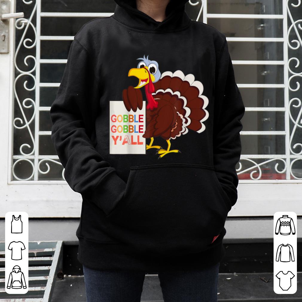 Official Funny Thanksgiving Turkey Day Gobble Gobble Yall shirt