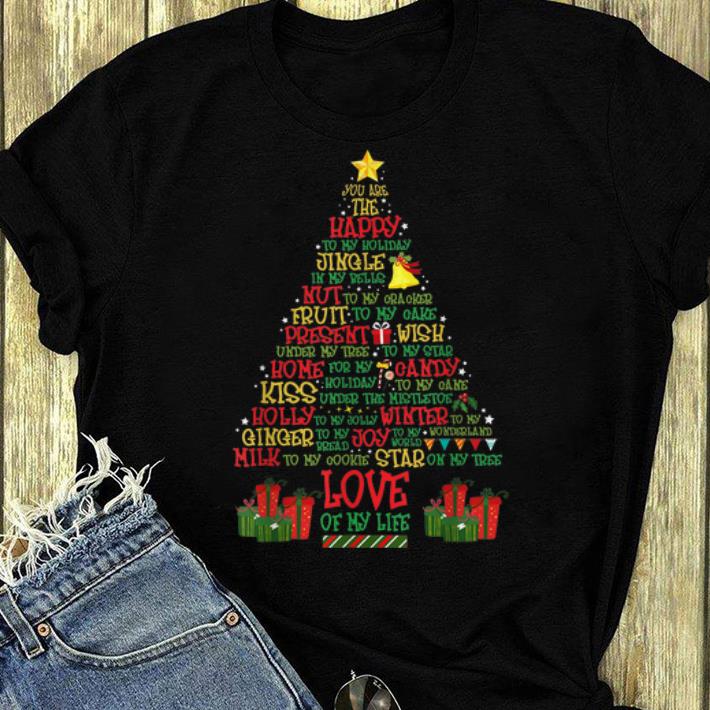 Official Merry Xmas Tree You Are The Happy To My Holiday Christmas shirt