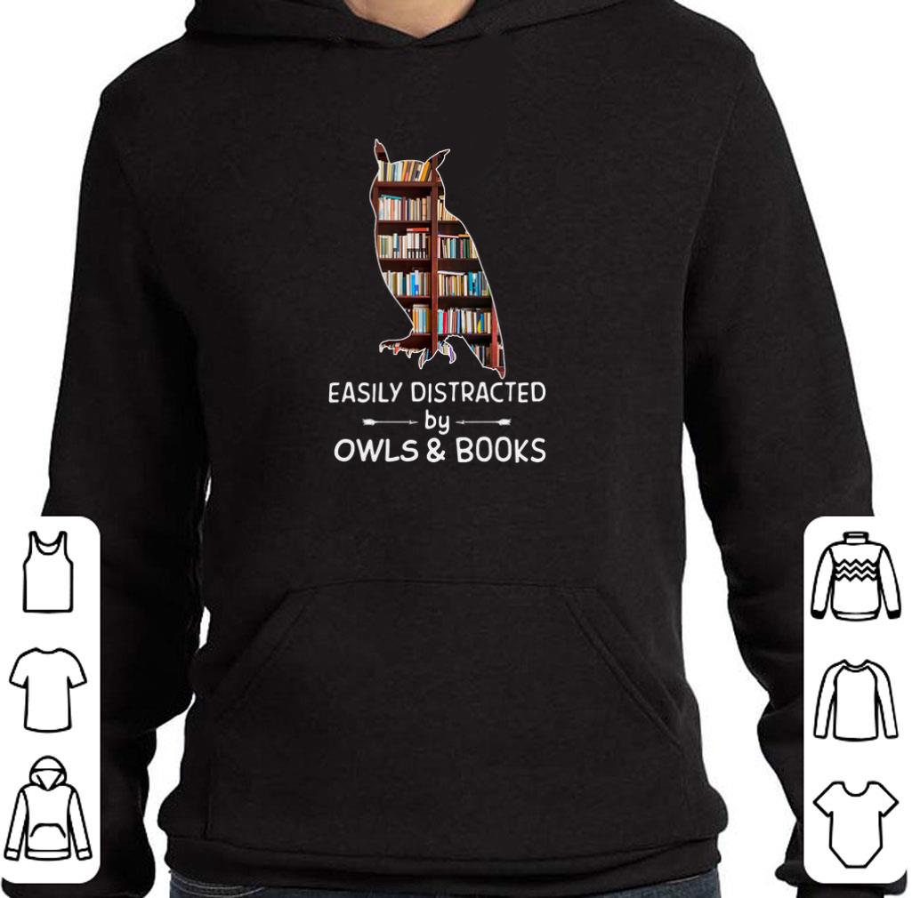 Original Easily distracted by owls and books shirt