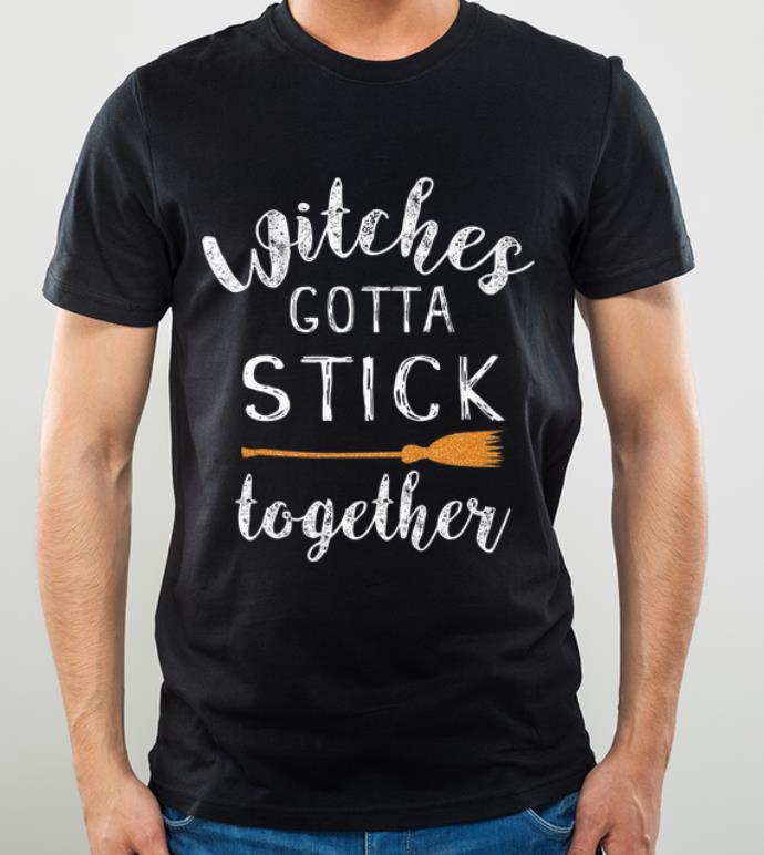 Original Halloween Witches Gotta Stick Together shirt