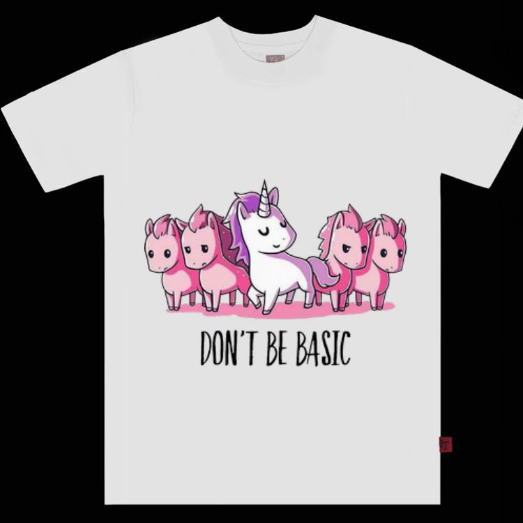 Original Unicorns Don’t Be Basic shirt