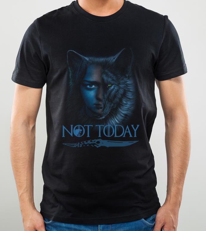 Original Wolf House Stark And Arya Stark Not Today Game Of Thrones shirt