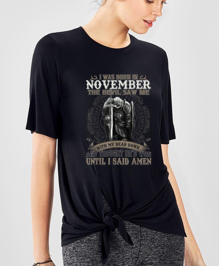 Premium Christian Warrior Was Born In November Until I Said Amen shirt
