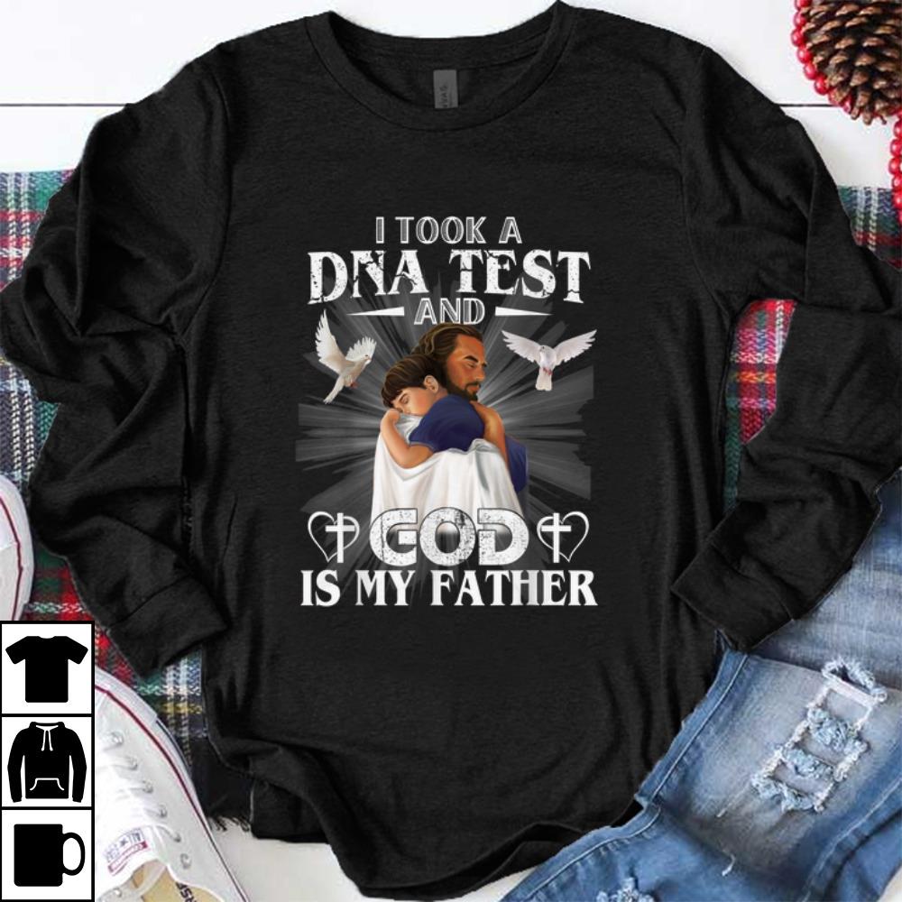Premium I Took A DNA Test And God Is My Father Jesus shirt