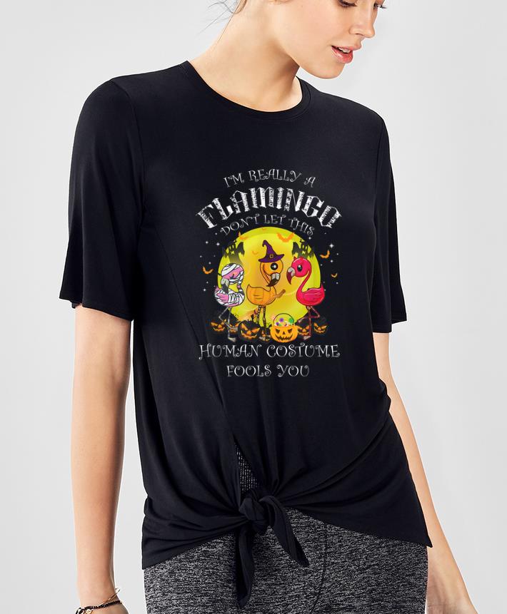 Premium I'm Really A Flamingo Don't Let This Human Costume Halloween shirt