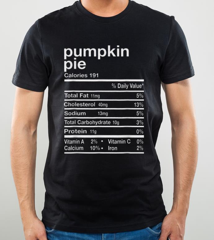 Premium Womens Funny Pumpkin Pie Nutrition Facts Thanksgiving Gift shirt