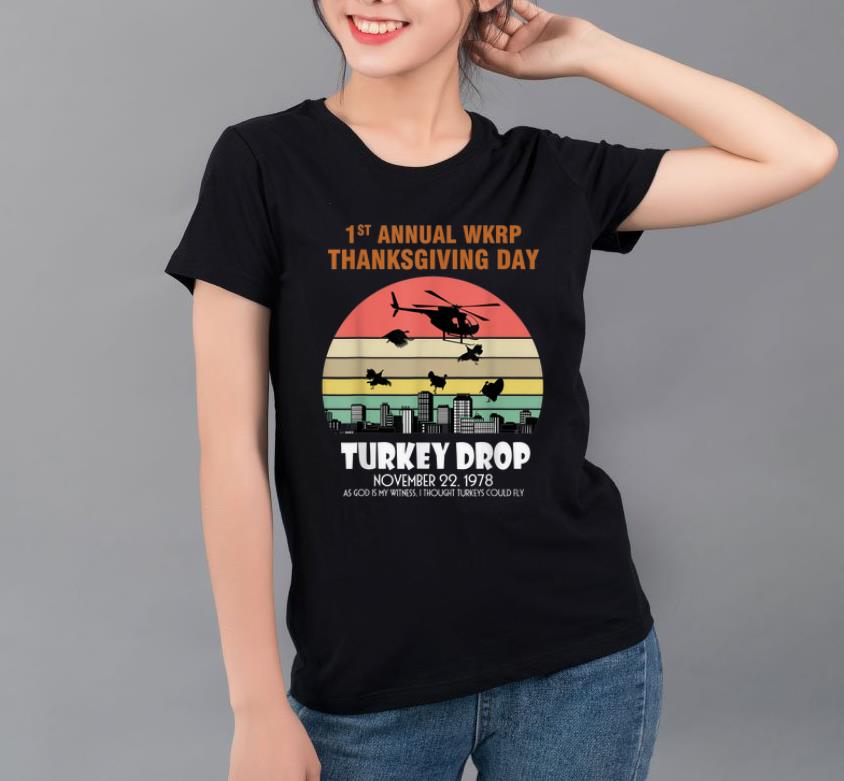 Pretty 1st Annual Wkrp Thanksgiving Day Turkey Drop Vintage Retro shirt