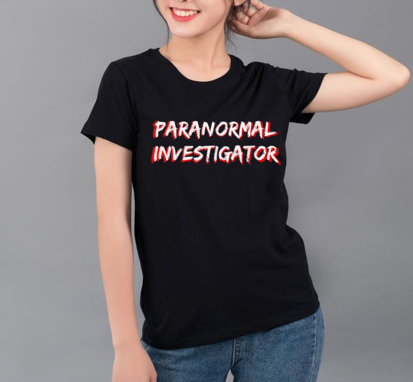 Pretty Halloween Ghost Hunting Paranormal Investigator shirt