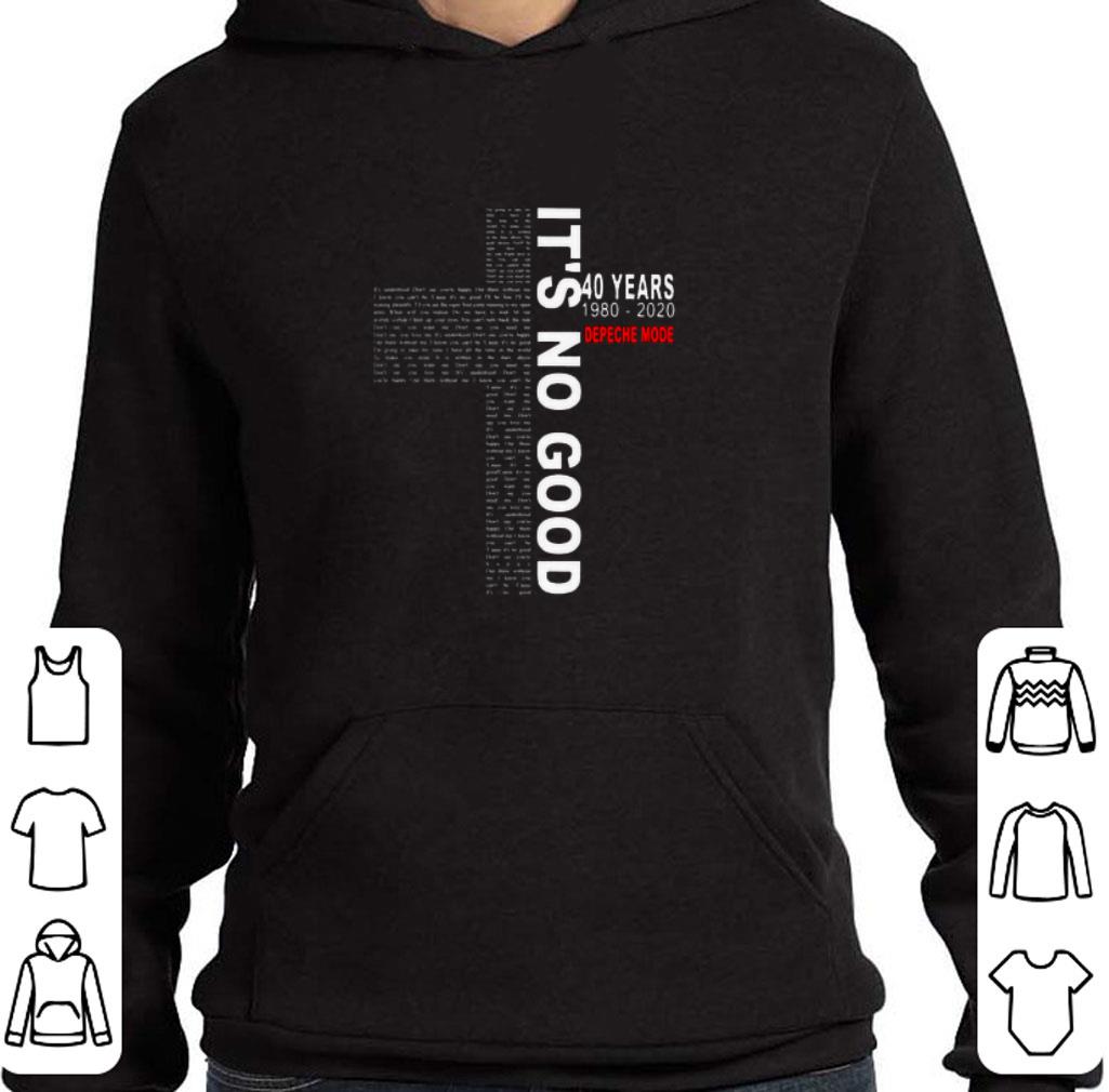 Pretty It's no good lyrics by Depeche Mode 40 years 1980-2020 shirt