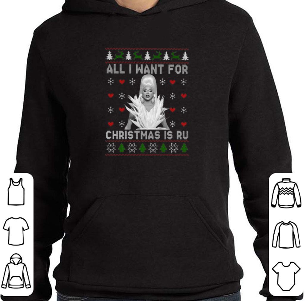 Pretty Rupaul all i want for Christmas is ru shirt