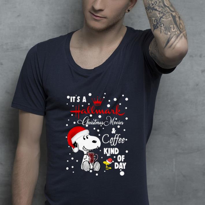 Pretty Snoopy And Woodstock It’s A Hallmark Christmas Movie Coffee Kind Of Day shirt