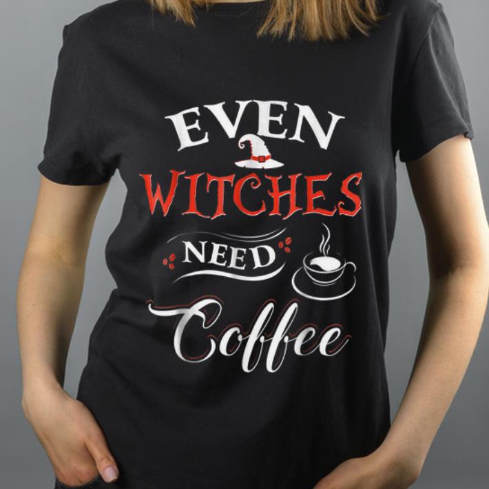 Top Even Witches Need Coffee Halloween Gift shirt