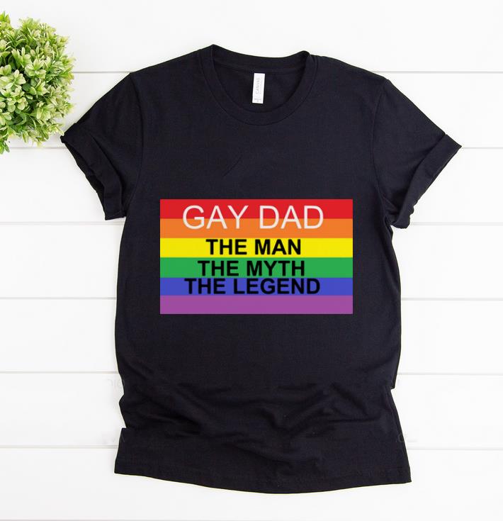 Top Gay Dad The Man The Myth The Legend LGBT pride 2019 shirt
