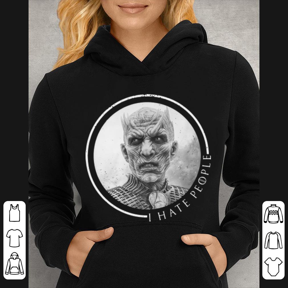 Top The Night King I Hate People Game Of Thrones shirt
