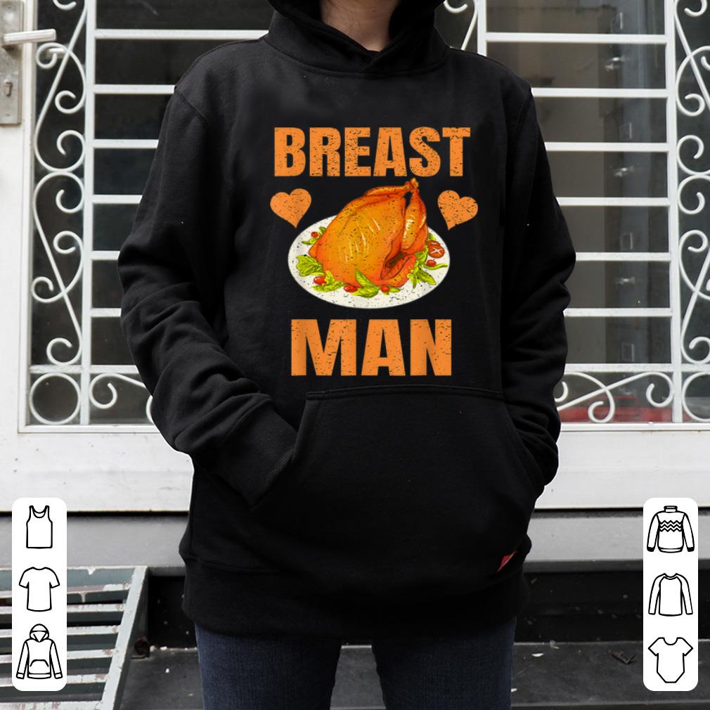 Awesome I'm a Breast Man Funny Turkey Thanksgiving Day Gifts for Men shirt