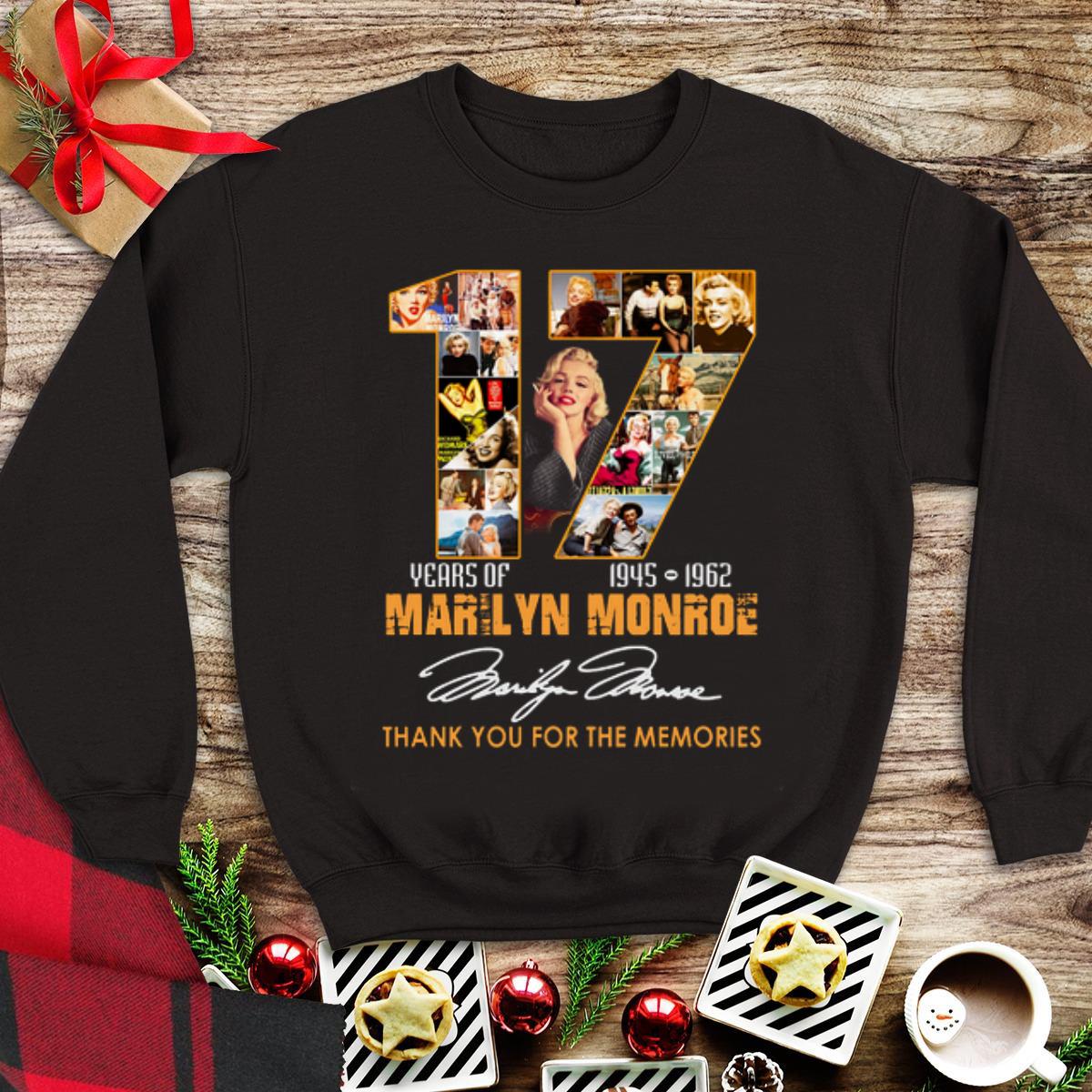 Awesome Marilyn Monroe 17 Years 1945 1962 thank you for the memories signature shirt