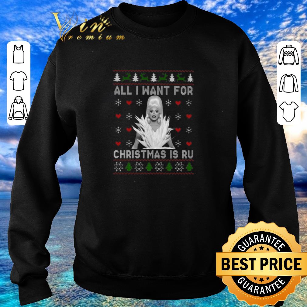Awesome Rupaul all i want for Christmas is ru shirt sweater 5 Awesome Rupaul all i want for Christmas is ru shirt sweater