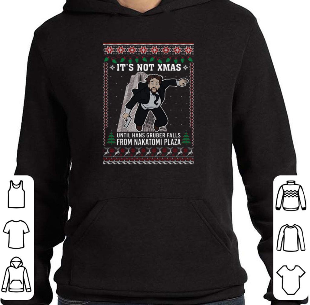 Funny It's not Xmas until hans gruber falls from Nakatomi plaza shirt