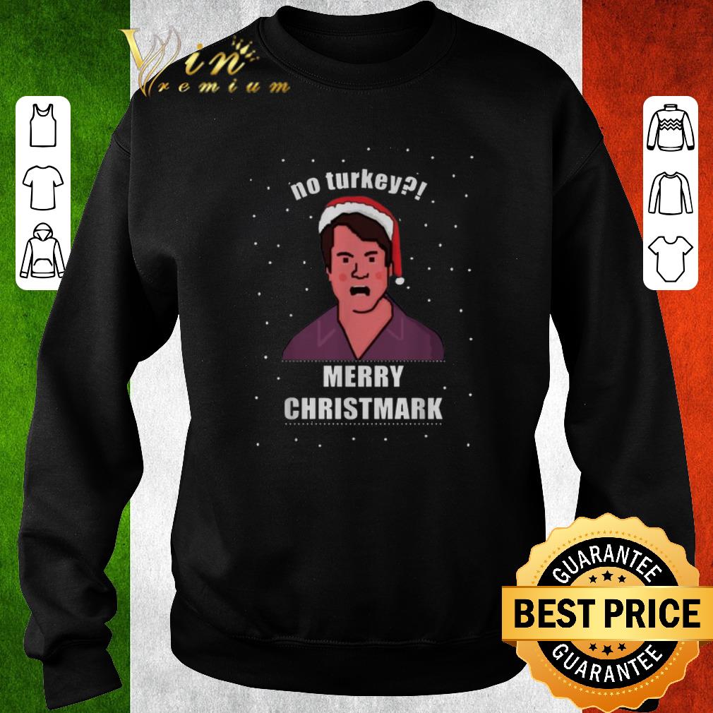 Funny No turkey Merry Christmark Christmas Thanksgiving shirt 5 Funny No turkey Merry Christmark Christmas Thanksgiving shirt
