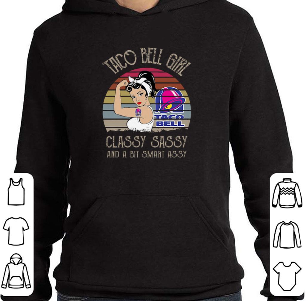 Funny Taco Bell Girl Classy Sassy And A Bit Smart Assy Vintage shirt 5 Funny Taco Bell Girl Classy Sassy And A Bit Smart Assy Vintage shirt