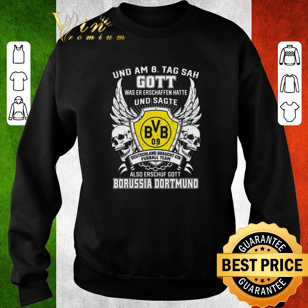 Funny und am 8 tag sah gott also erschuf gott Borussia Dortmund shirt 5 Funny und am 8 tag sah gott also erschuf gott Borussia Dortmund shirt