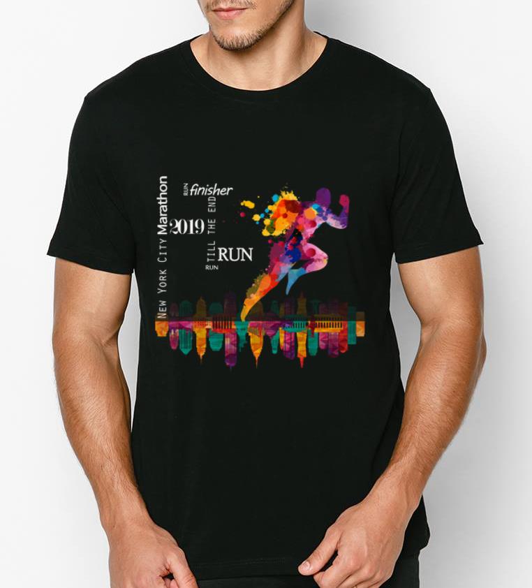 Great New York City Marathon 2019 Run Till The End Run Finisher shirt