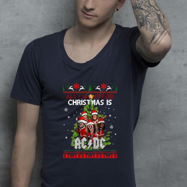 Hot All I want for Christmas is AC DC ugly shirt