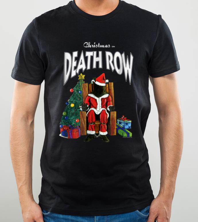 Hot Death Row Records Christmas on Death Row shirt