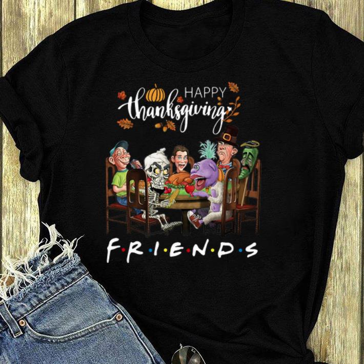 Hot Happy Thanksgiving Friends TV show Jeff Dunham shirt