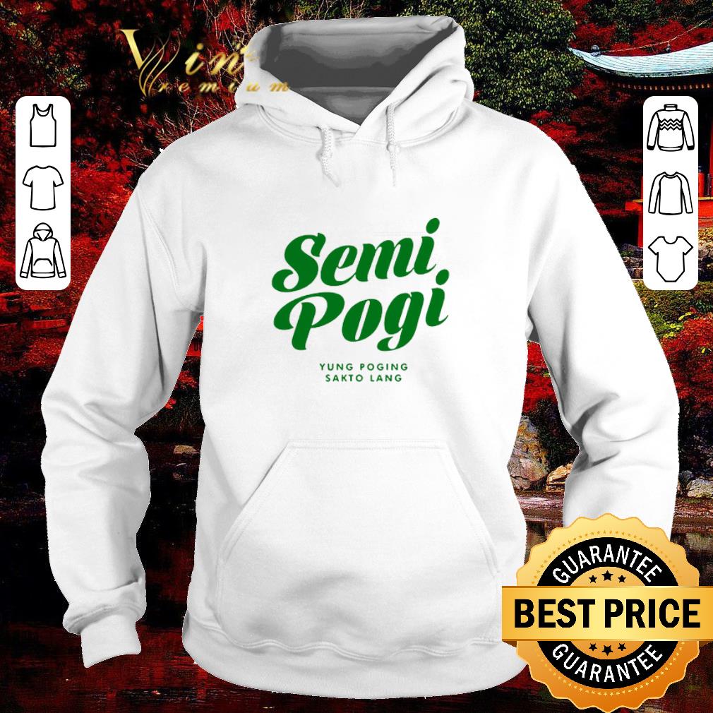 Hot Semi pogi Yung poging sakto lang shirt