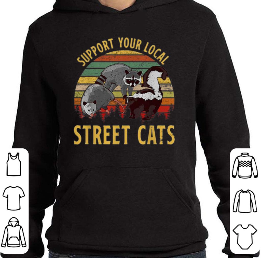 Nice Raccoon Support your local street cats vintage shirt 5 Nice Raccoon Support your local street cats vintage shirt