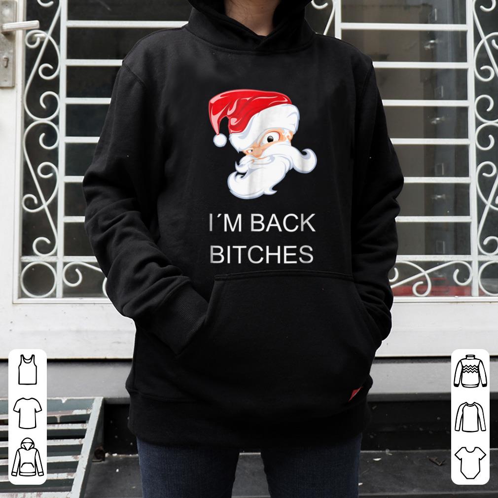 Official Crazy Santa I`M BACK BITCHES Funny Christmas Tee shirt