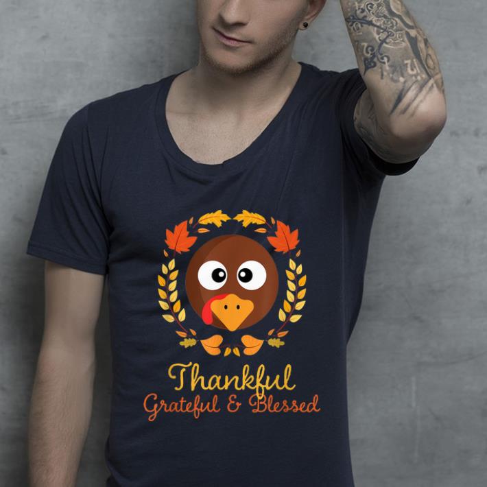 Official Thankful Grateful & Blessed - Funny Turkey Thanksgiving Day shirt