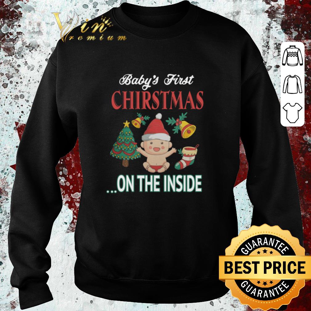 Original Baby's first Christmas on the inside shirt 5 Original Baby's first Christmas on the inside shirt
