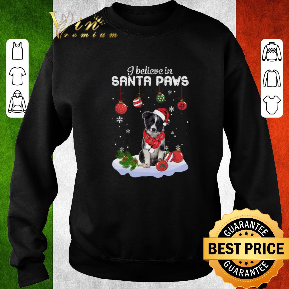 Original Border Collie i believe in Santa paws Christmas shirt