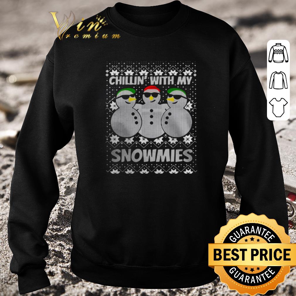 Original Chillin with my Snowmies ugly Christmas shirt