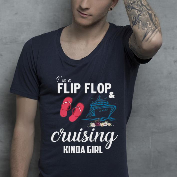 Original I’m A Flip Flop And Cruising Kinda Girl Flower shirt